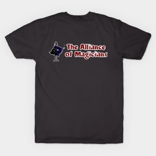 The Alliance of Magicians, We Demand to be Taken Seriously T-Shirt